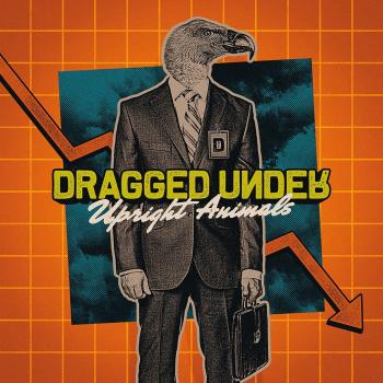 DRAGGED UNDER - UPRIGHT ANIMALS, CD