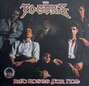 The Pogues - Red Roses For Me (40th Anniversary Edition) (Reissue) (2 CD)