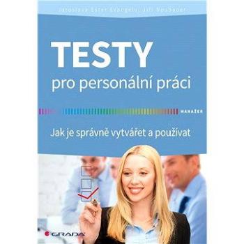 Testy pro personální práci (978-80-247-5056-9)