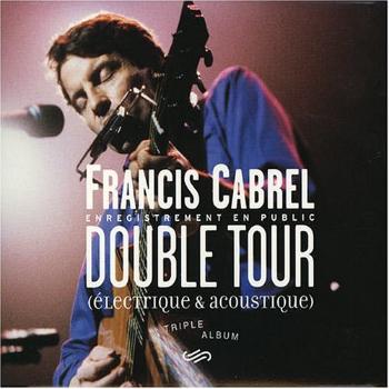 Cabrel, Francis - Double Tour, CD