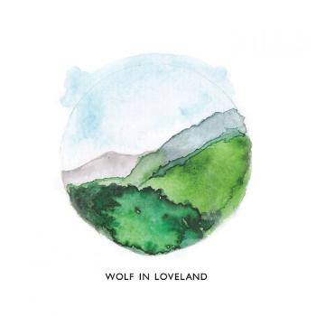 WOLF IN LOVELAND - WOLF IN LOVELAND, CD