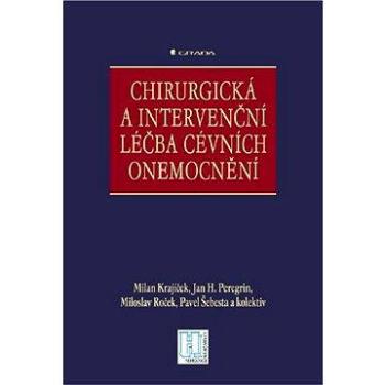 Chirurgická a intervenční léčba cévních onemocnění (978-80-247-0607-8)