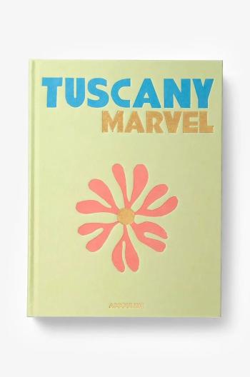 Kniha Assouline Tuscany Marvel by Cesare Cunaccia, English