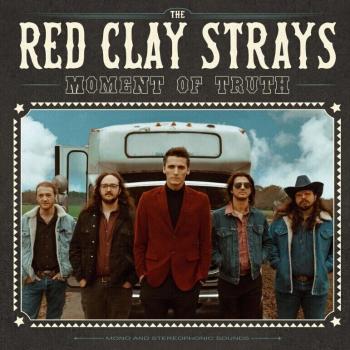 Red Clay Strays - Moment Of Truth (CD)