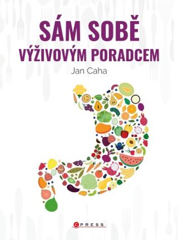 Sám sobě výživovým poradcem - Caha Jan - e-kniha