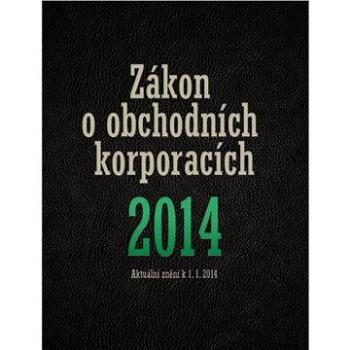 Zákon o obchodních korporacích 2014 (978-80-876-6951-8)