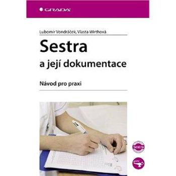 Sestra a její dokumentace (978-80-247-2763-9)