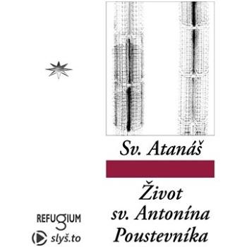 Život svatého Antonína Poustevníka