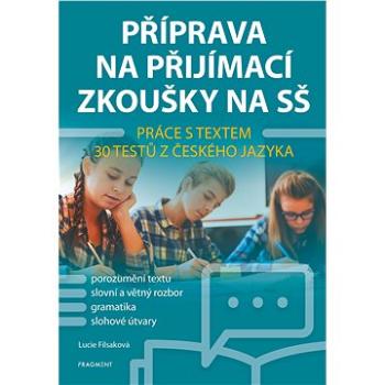 Příprava na přijímací zkoušky na SŠ – Práce s textem (978-80-253-5237-3)