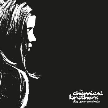 The Chemical Brothers, Dig Your Own Hole, CD