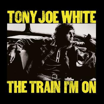 WHITE, TONY JOE - THE TRAIN I'M ON, CD