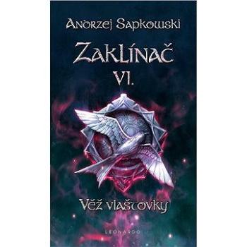 Zaklínač VI. - Věž vlaštovky (978-80-859-5173-8)