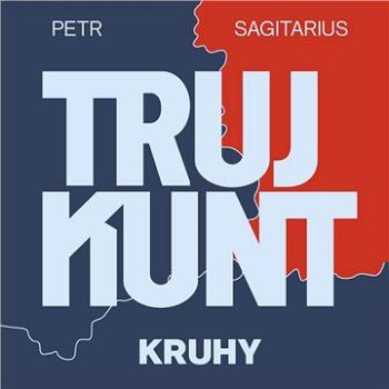 Trujkunt II. - Kruhy