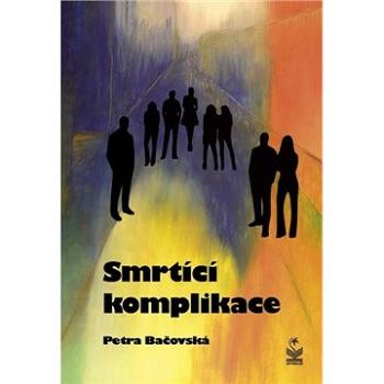 Smrtící komplikace (978-80-7229-708-5)