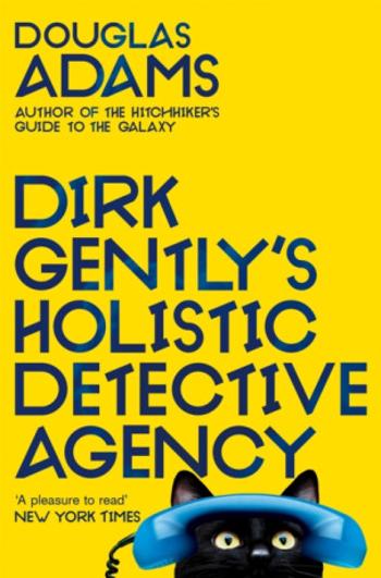 Dirk Gently's Holistic Detective Agency - Douglas Adams