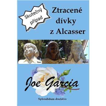 Ztracené dívky z Alcasser (999-00-032-7572-1)