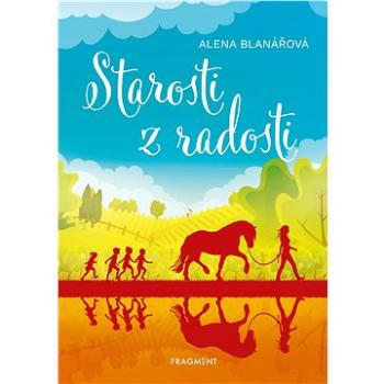 Starosti z radosti (978-80-253-4712-6)