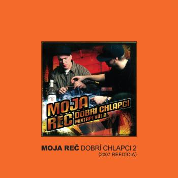 Moja Reč, Dobrí Chlapci 2 - reedícia, CD