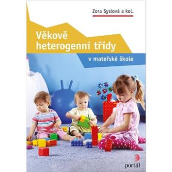 Věkově heterogenní třídy: v mateřské škole (978-80-262-1960-6)