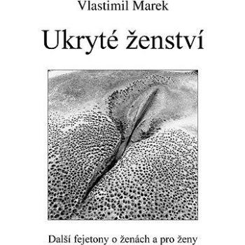 Ukryté ženství (978-80-878-7377-9)