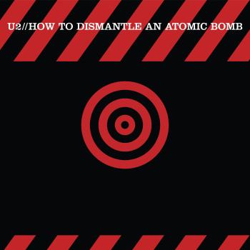 How To Dismantle An Atomic Bomb (20th Anniversary Edition) (Super Deluxe Edition)