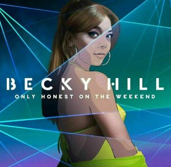 Becky Hill - Only Honest On The Weekend (LP)