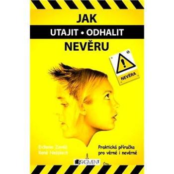 Jak utajit / odhalit nevěru (978-80-253-0439-6)