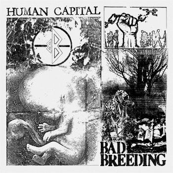 BAD BREEDING - HUMAN CAPITAL, CD