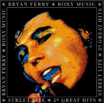 Bryan Ferry, Street Life: 20 Great Hits, CD