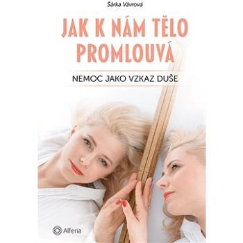 Jak k nám tělo promlouvá (978-80-271-2295-0)