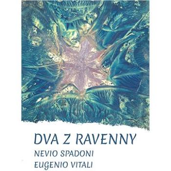 Dva z Ravenny (999-00-020-6997-0)