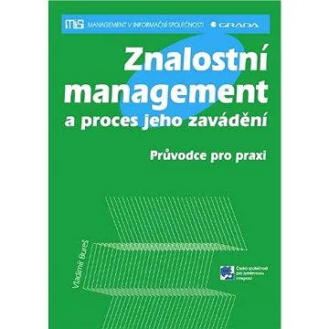 Znalostní management a proces jeho zavádění (978-80-247-1978-8)
