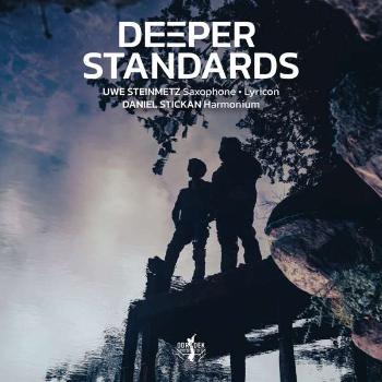 STEINMETZ, UWE & DANIEL S - DEEPER STANDARDS, CD