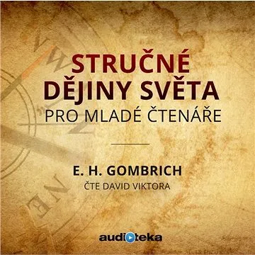 Stručné dějiny světa pro mladé čtenáře