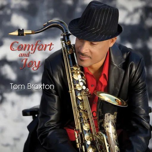 Tom Braxton, COMFORT AND JOY, CD