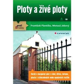 Ploty a živé ploty (978-80-247-3662-4)