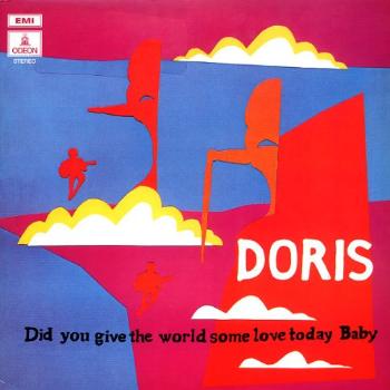 DORIS - DID YOU GIVE THE WORLD SOME LOVE TODAY BABY?, Vinyl