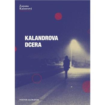 Kalandrova dcera (978-80-751-1397-9)