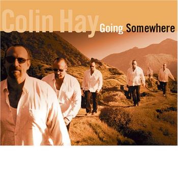 HAY, COLIN - GOING SOMEWHERE, CD