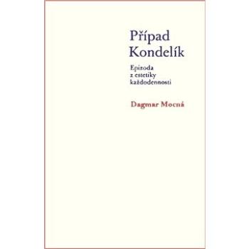 Případ Kondelík (9788024625546)