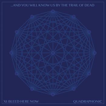 And You Will Know Us By the Trail of Dead - Xi: Bleed Here Now, CD