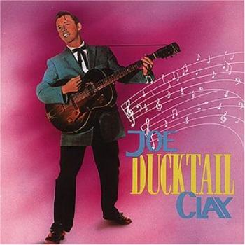 CLAY, JOE - DUCKTAIL, CD