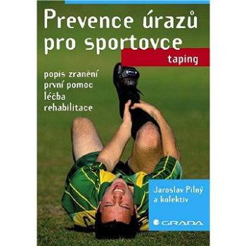 Prevence úrazů pro sportovce (978-80-247-1675-6)