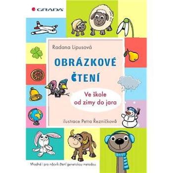 Obrázkové čtení - Ve škole od zimy do jara (978-80-247-3980-9)