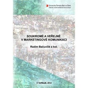 Soukromé a veřejné v marketingové komunikaci (978-80-875-0020-0)