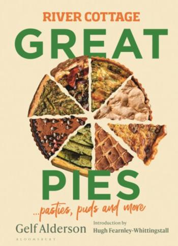 River Cottage Great Pies - Gelf Alderson