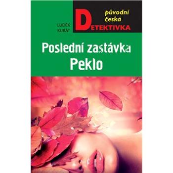 Poslední zastávka Peklo (978-80-243-8053-7)