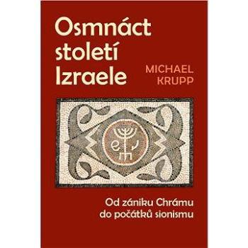 Osmnáct století Izraele (978-80-871-8605-3)