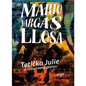 Tetička Julie a zneuznaný génius (9788025731918)