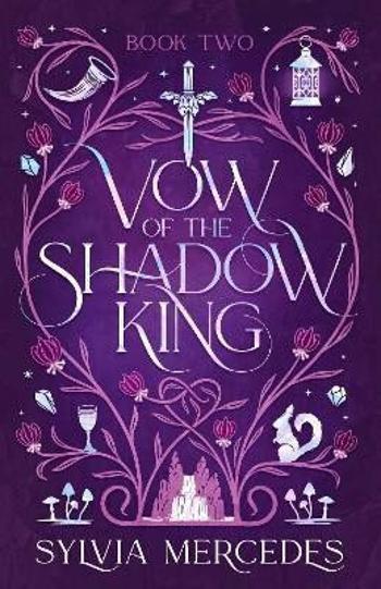 Bride of the Shadow King 2: Vow of the Shadow King - Mercedes Sylvia
